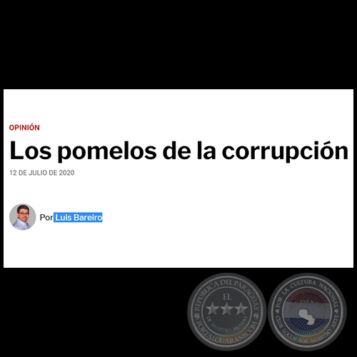 LOS POMELOS DE LA CORRUPCIÓN - Por LUIS BAREIRO - Domingo, 12 de Julio de 2020